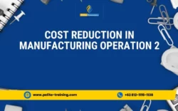 pelatihan cost reduction in manufacturing operation & lean manufacturing , Training cost reduction in manufacturing operation & lean manufacturing