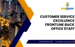 pelatihan customer service excellence for frontline & back office staff , Training customer service excellence for frontline & back office staff