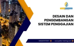 pelatihan desain dan pengembangan sistem penggajian , Training desain dan pengembangan sistem penggajian