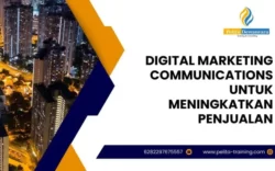 pelatihan digital marketing communications untuk meningkatkan penjualan , Training digital marketing communications untuk meningkatkan penjualan