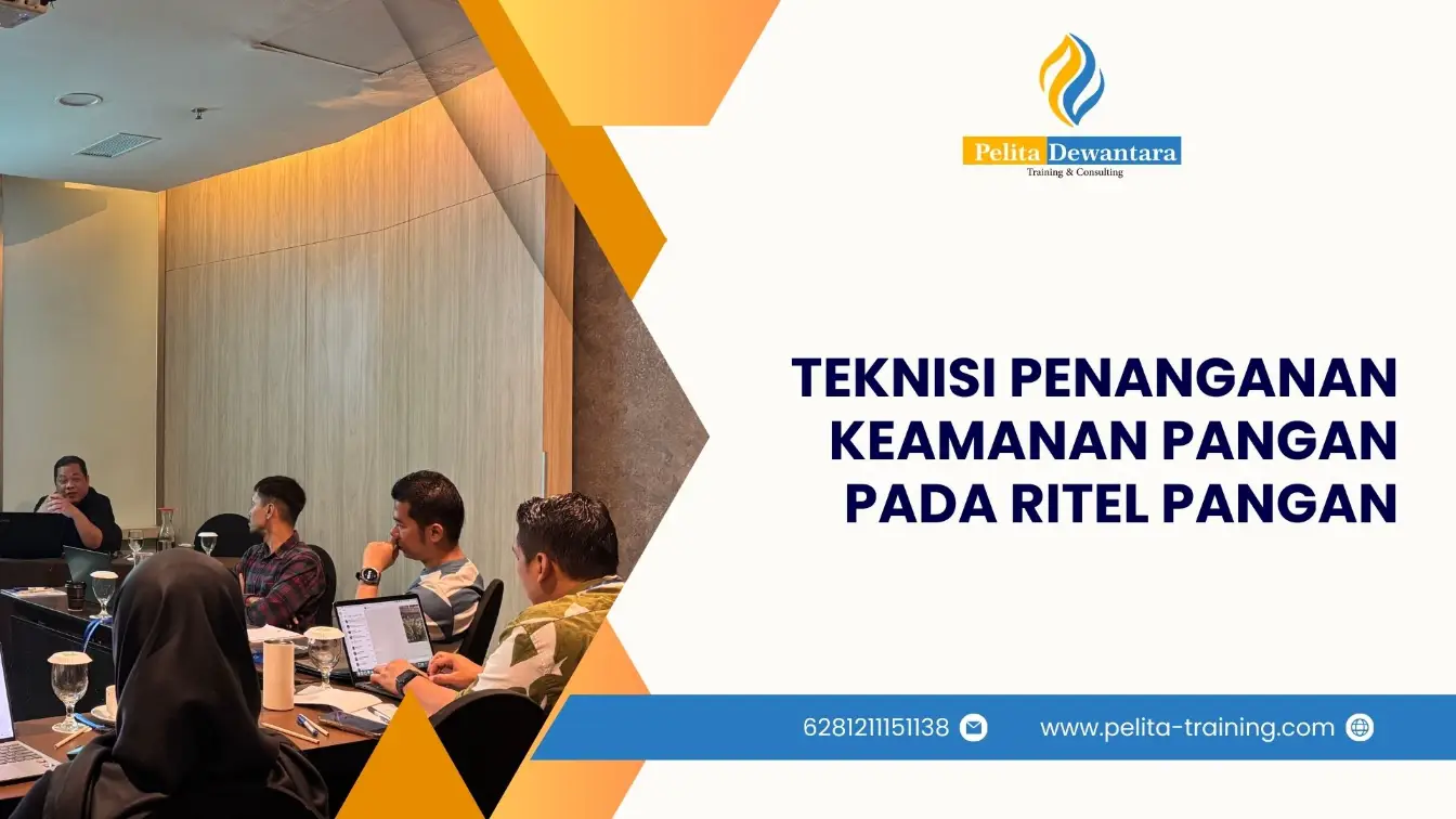 SERTIFIKASI TEKNISI PENANGANAN KEAMANAN PANGAN PADA RITEL PANGAN PROFESIONAL JAKARTA