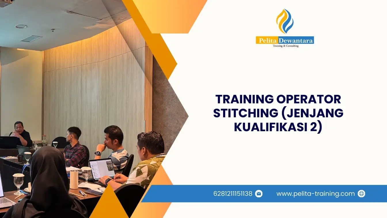 SERTIFIKASI OPERATOR STITCHING (JENJANG KUALIFIKASI 2) PROFESIONAL JAKARTA