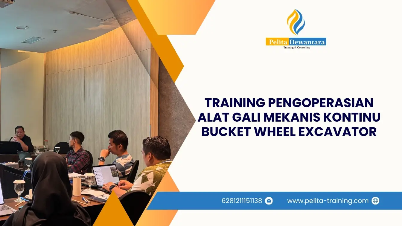 SERTIFIKASI PENGOPERASIAN ALAT GALI MEKANIS KONTINU BUCKET WHEEL EXCAVATOR PROFESIONAL JAKARTA