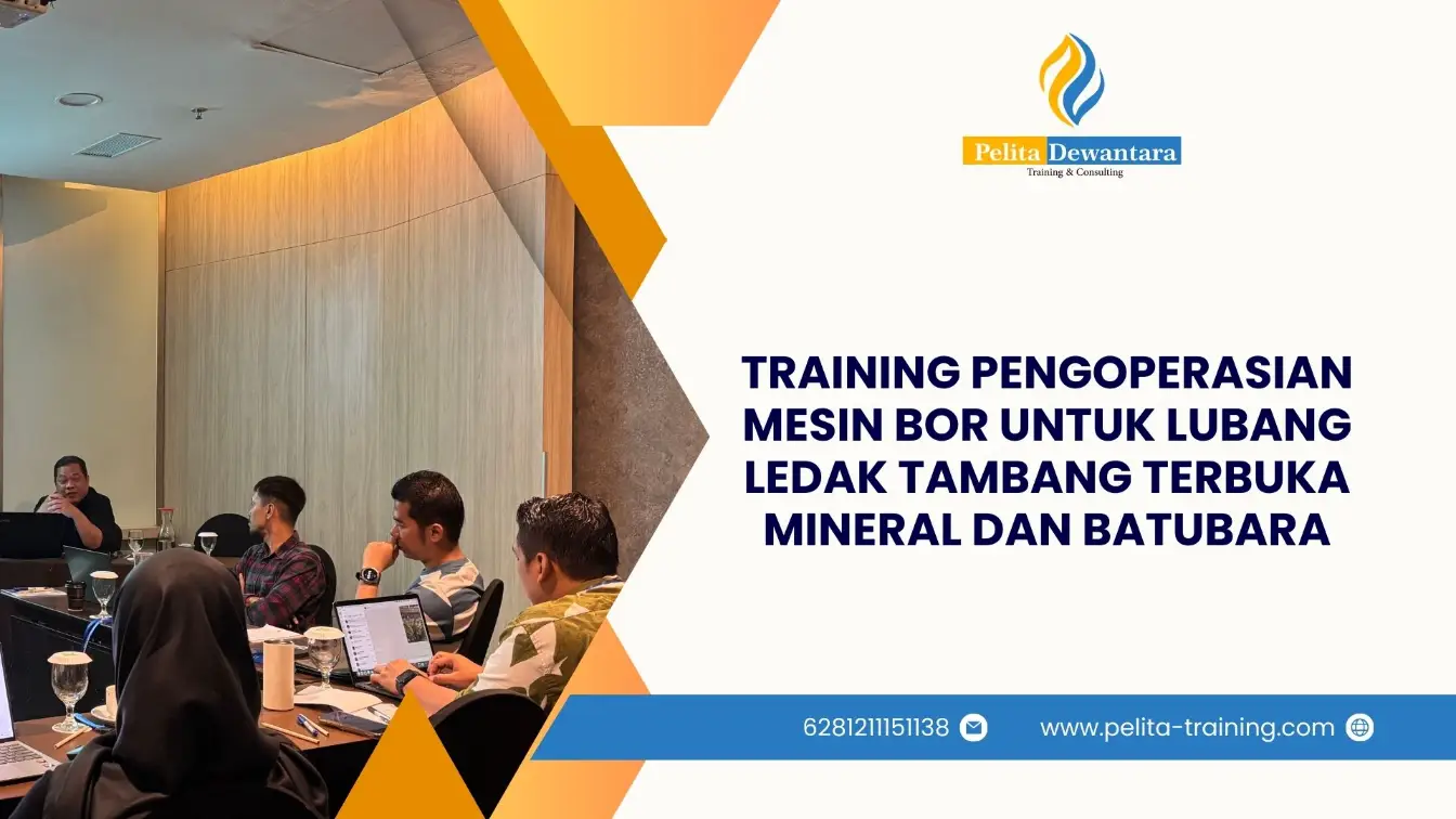 SERTIFIKASI PENGOPERASIAN MESIN BOR UNTUK LUBANG LEDAK TAMBANG TERBUKA MINERAL DAN BATUBARA PROFESIONAL JAKARTA