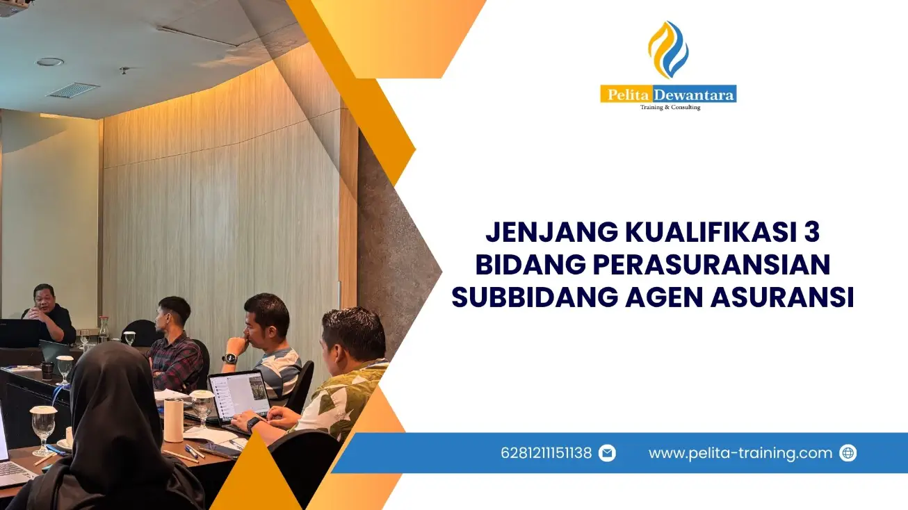 SERTIFIKASI KUALIFIKASI AGEN ASURANSI LEVEL 3 JAKARTA