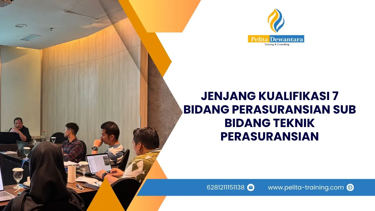 SERTIFIKASI JENJANG KUALIFIKASI 7 BIDANG TEKNIK PERASURANSIAN JAKARTA