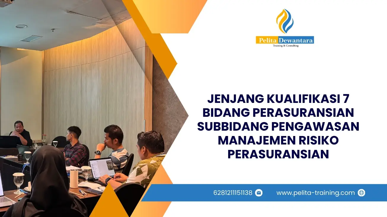 SERTIFIKASI JENJANG 7 PENGAWASAN RISIKO DI BIDANG ASURANSI JAKARTA