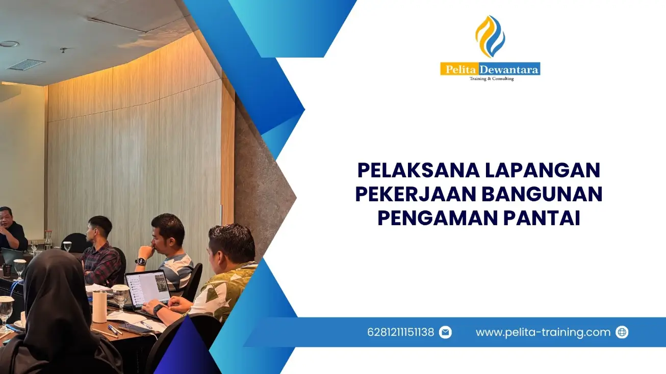 SERTIFIKASI PELAKSANA LAPANGAN PEKERJAAN BANGUNAN PENGAMAN PANTAI JAKARTA