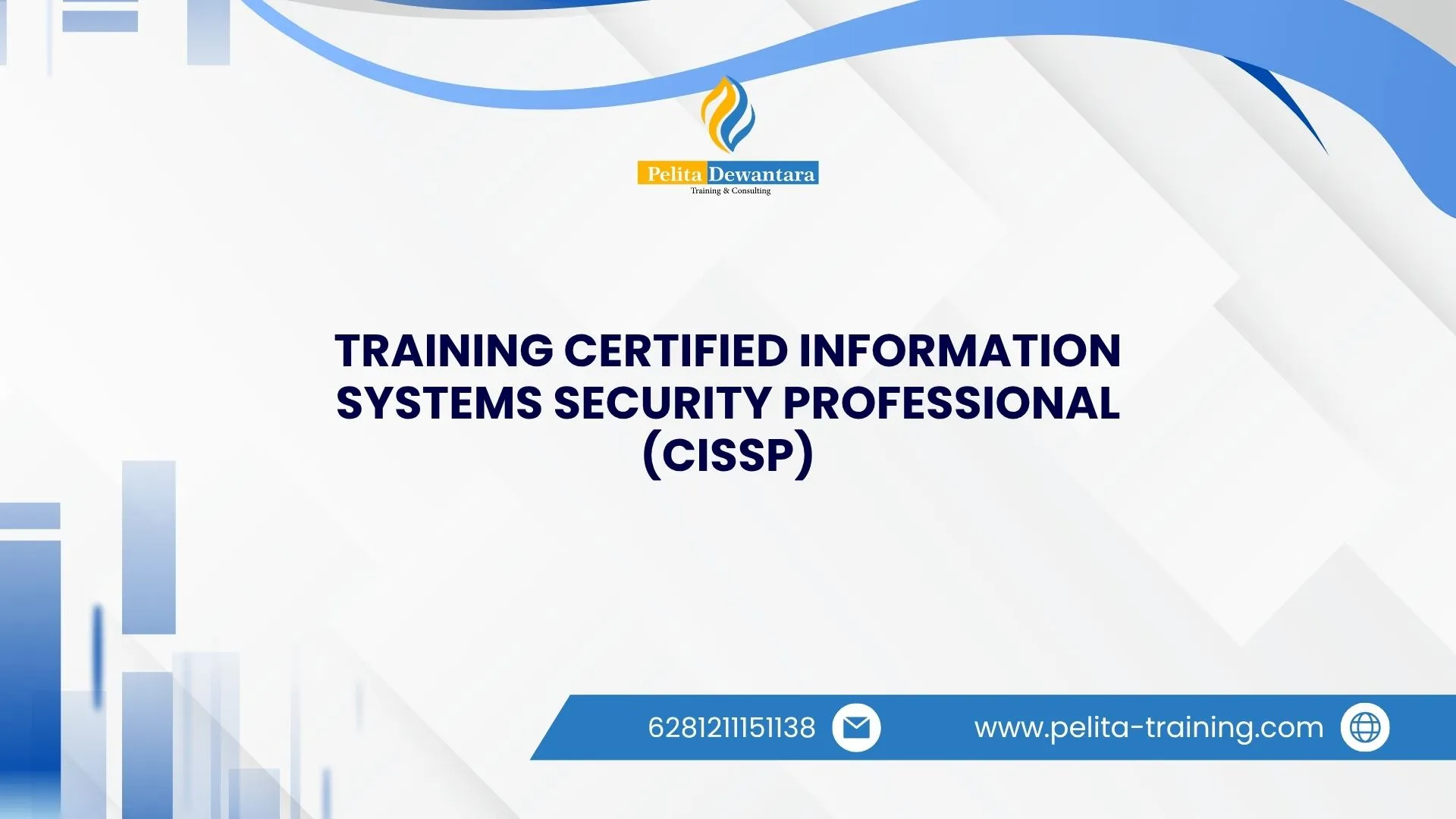 SERTIFIKASI TRAINING CERTIFIED INFORMATION SYSTEMS SECURITY PROFESSIONAL (CISSP) JAKARTA