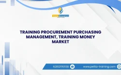 SERTIFIKASI TRAINING PROCUREMENT PURCHASING MANAGEMENT, TRAINING MONEY MARKET JAKARTA