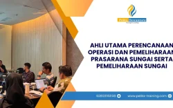 SERTIFIKASI AHLI UTAMA PERENCANAAN OPERASI DAN PEMELIHARAAN PRASARANA SUNGAI SERTA PEMELIHARAAN SUNGAI JAKARTA