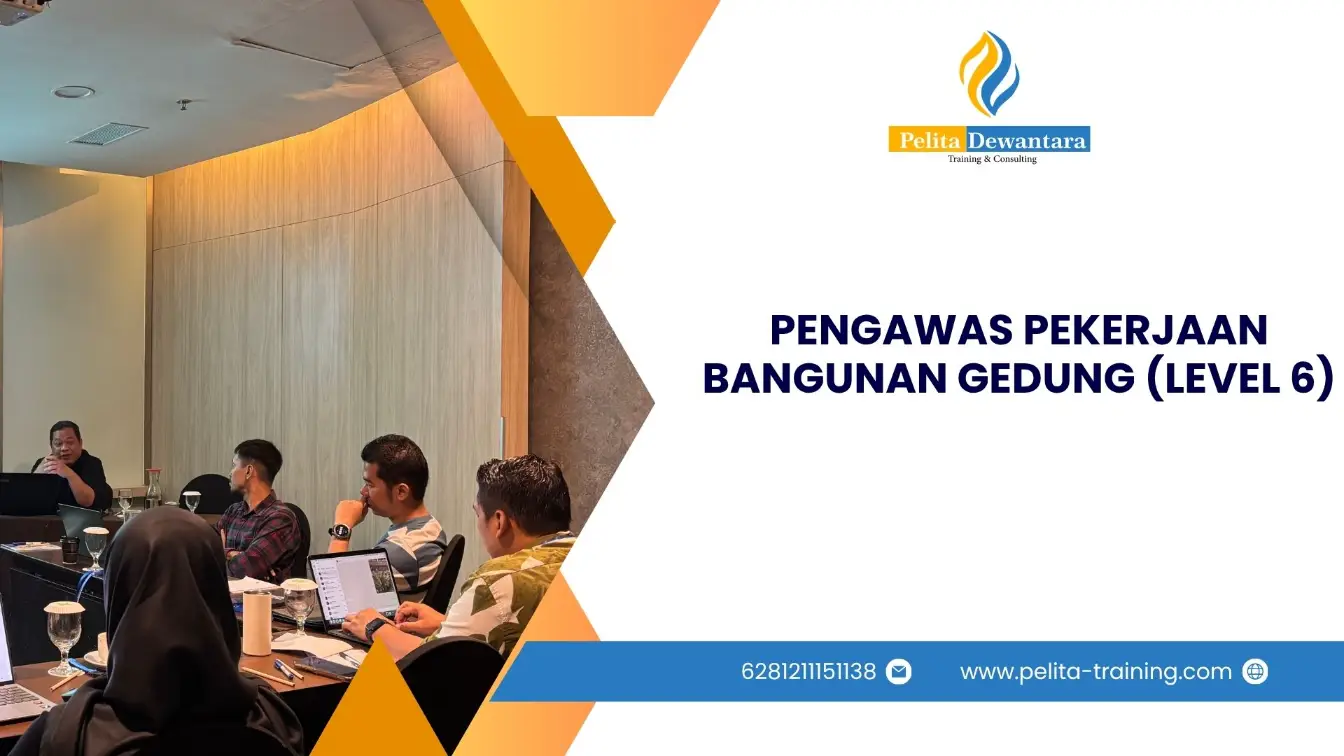 SERTIFIKASI PENGAWAS PEKERJAAN BANGUNAN GEDUNG (LEVEL 6) JAKARTA