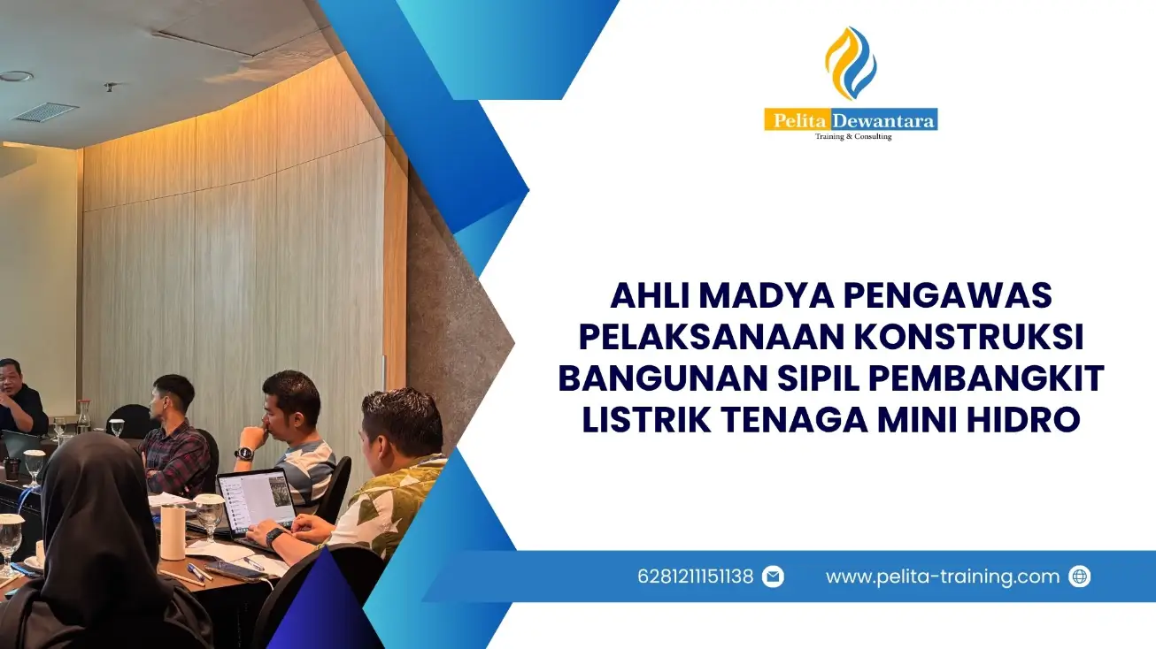 SERTIFIKASI PENGAWAS AHLI MADYA KONSTRUKSI MINI HIDRO JAKARTA