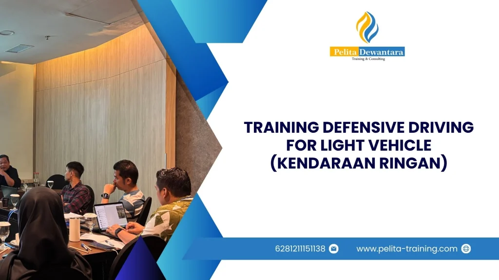 TRAINING DEFENSIVE DRIVING FOR LIGHT VEHICLE (KENDARAAN RINGAN)