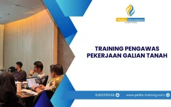 TRAINING PENGAWAS PEKERJAAN GALIAN TANAH