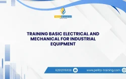 SERTIFIKASI TRAINING BASIC ELECTRICAL AND MECHANICAL FOR INDUSTRIAL EQUIPMENT JAKARTA