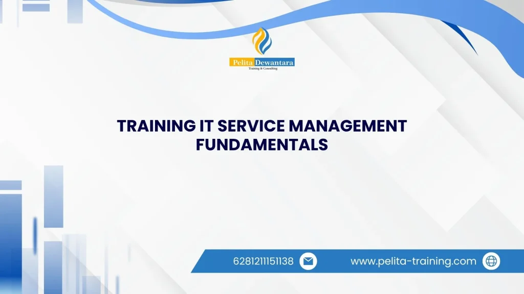 SERTIFIKASI TRAINING IT SERVICE MANAGEMENT FUNDAMENTALS JAKARTA