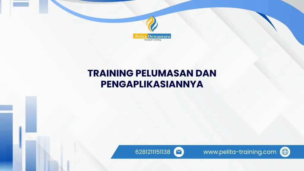 SERTIFIKASI TRAINING PELUMASAN DAN PENGAPLIKASIANNYA JAKARTA