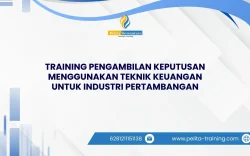 SERTIFIKASI TRAINING PENGAMBILAN KEPUTUSAN MENGGUNAKAN TEKNIK KEUANGAN UNTUK INDUSTRI PERTAMBANGAN JAKARTA
