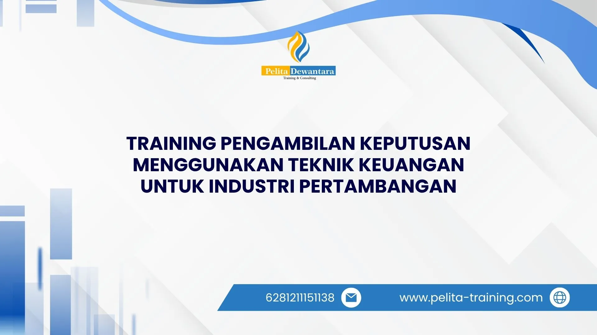 SERTIFIKASI TRAINING PENGAMBILAN KEPUTUSAN MENGGUNAKAN TEKNIK KEUANGAN UNTUK INDUSTRI PERTAMBANGAN JAKARTA