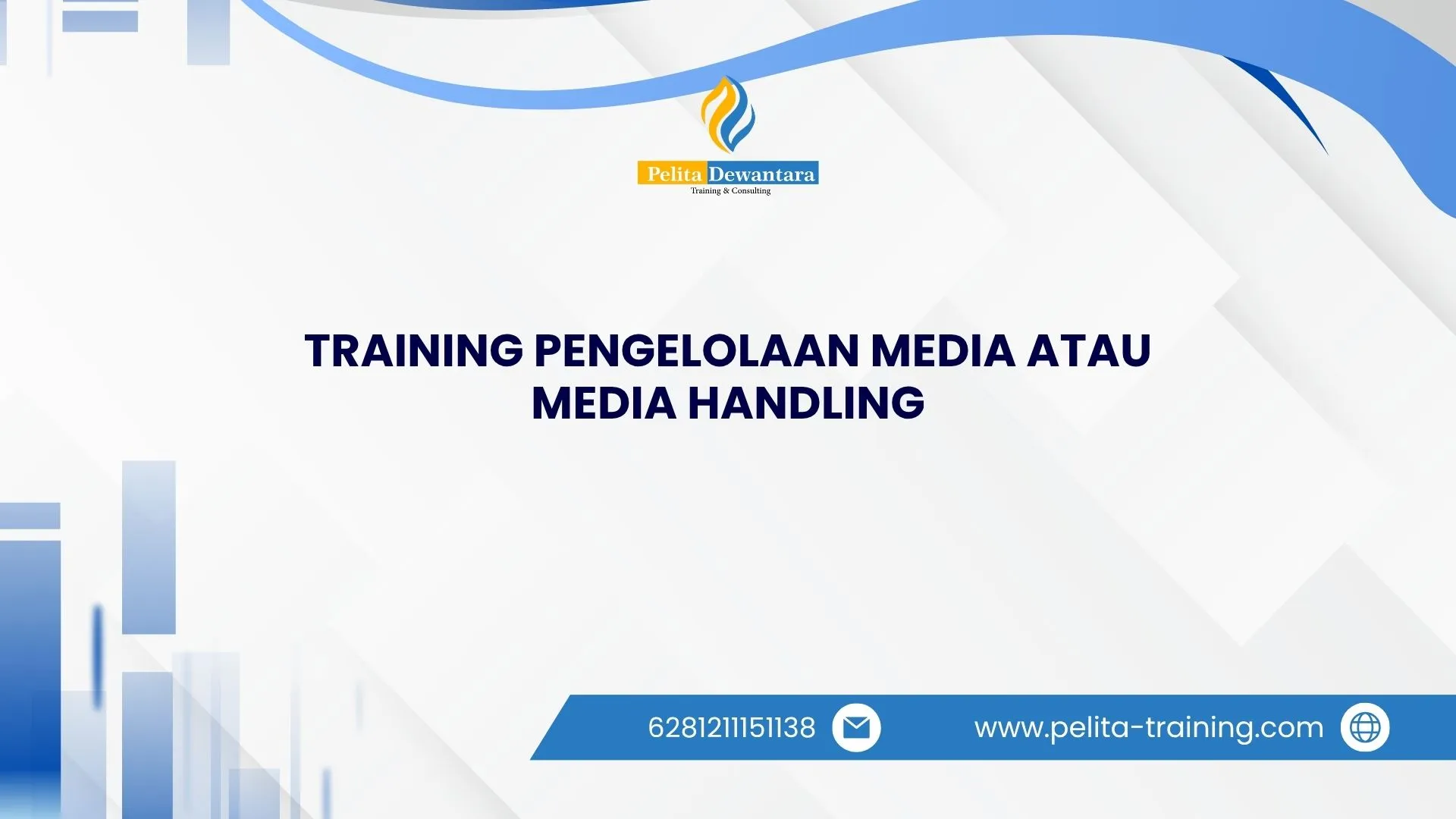 SERTIFIKASI TRAINING PENGELOLAAN MEDIA ATAU MEDIA HANDLING JAKARTA