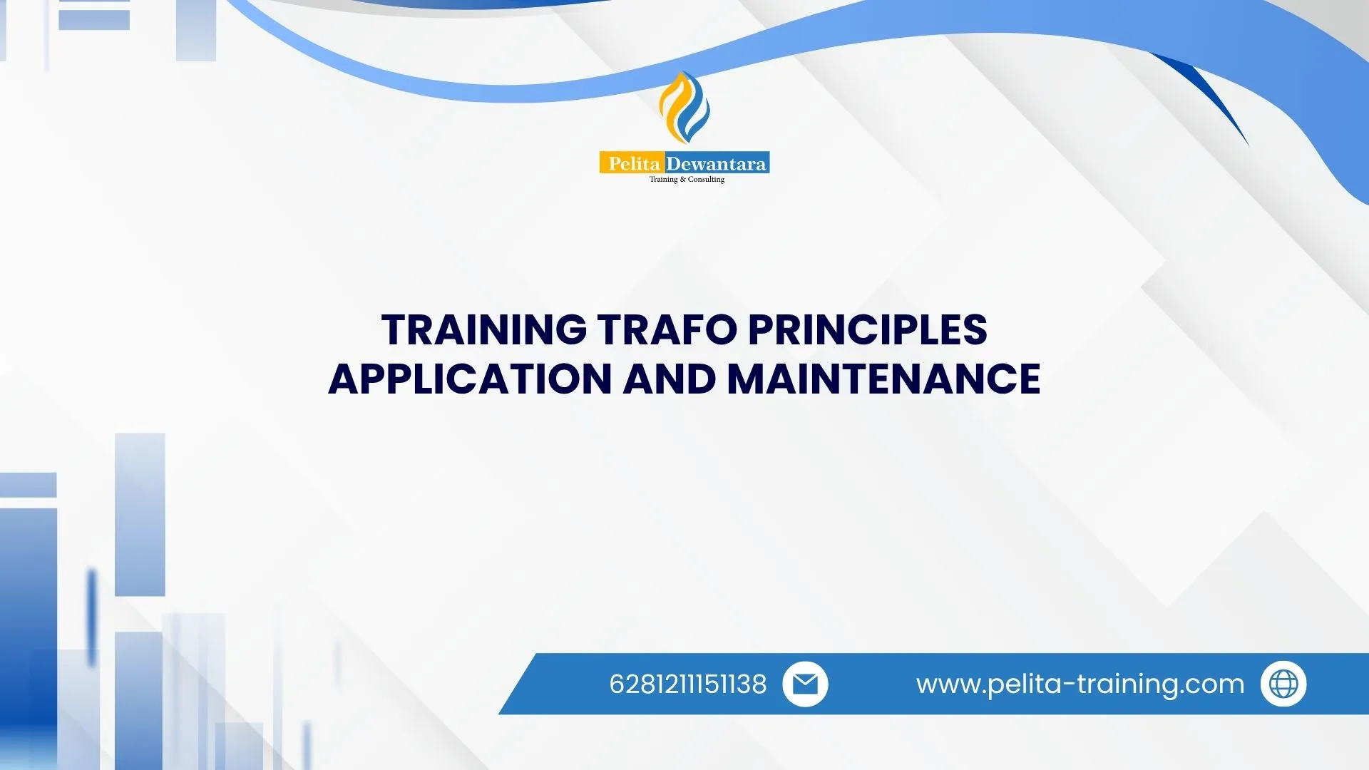 SERTIFIKASI TRAINING TRAFO PRINCIPLES APPLICATION AND MAINTENANCE JAKARTA