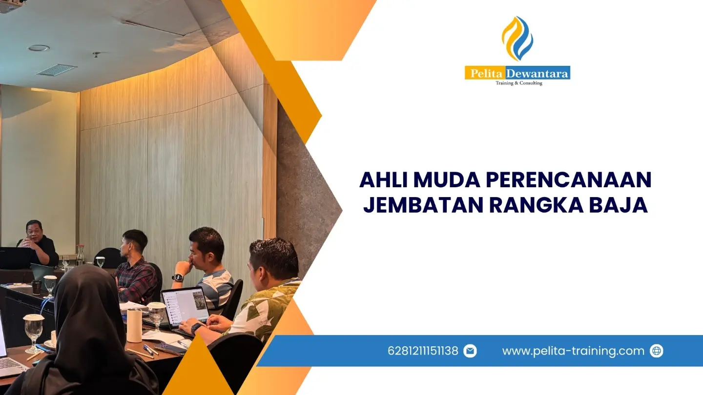 SERTIFIKASI AHLI MUDA PERENCANAAN JEMBATAN RANGKA BAJA JAKARTA