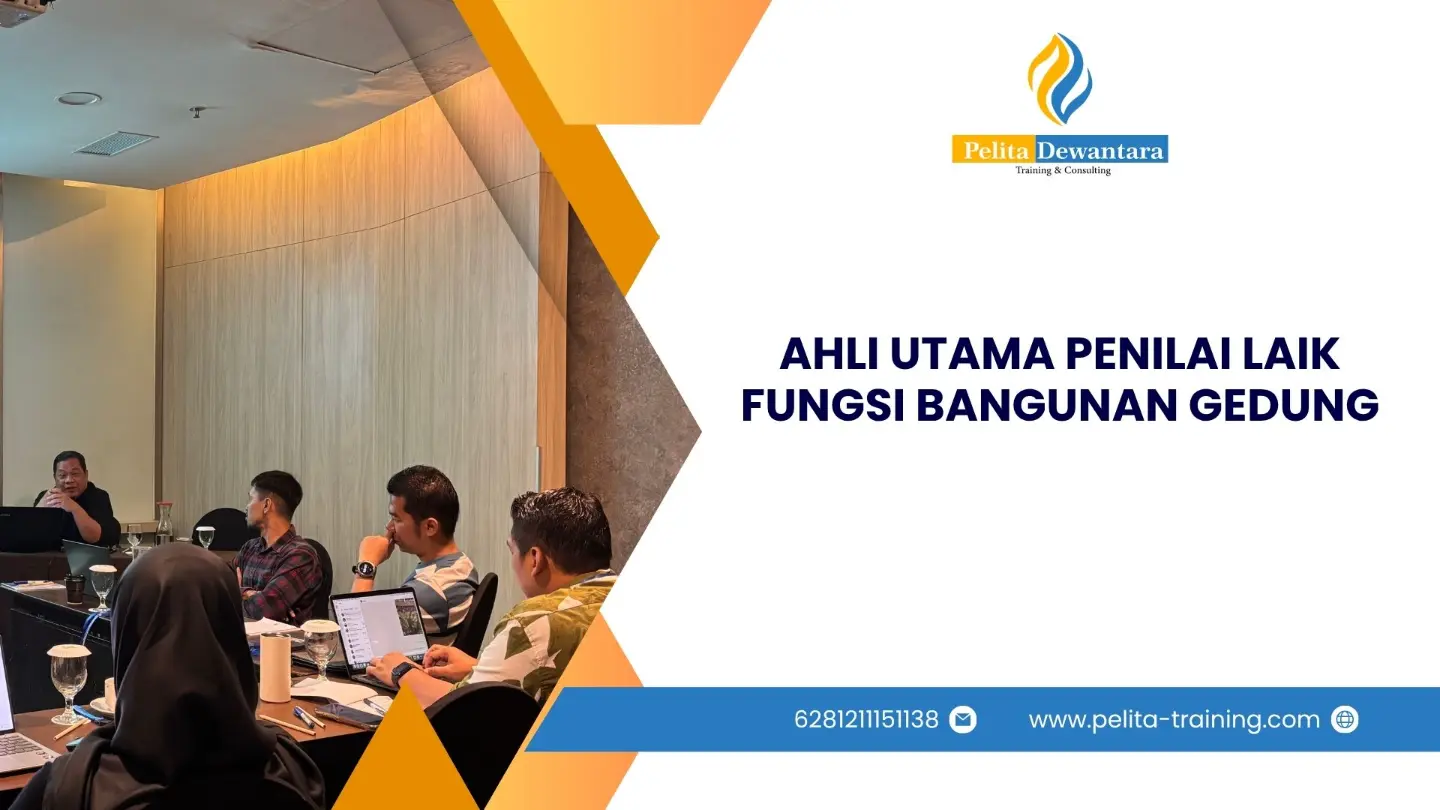 SERTIFIKASI AHLI UTAMA PENILAI LAIK FUNGSI BANGUNAN GEDUNG JAKARTA
