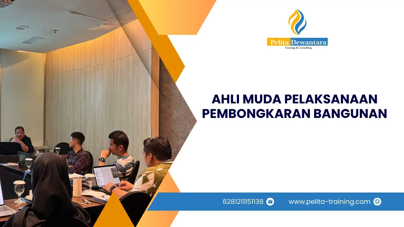 SERTIFIKASI AHLI MUDA PELAKSANAAN PEMBONGKARAN BANGUNAN JAKARTA