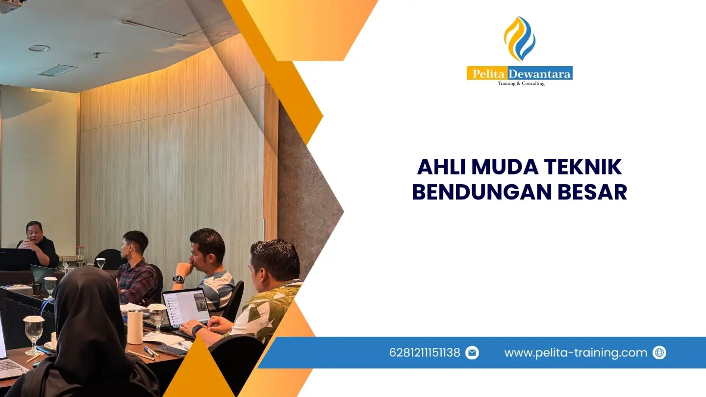 SERTIFIKASI AHLI MUDA TEKNIK BENDUNGAN BESAR JAKARTA