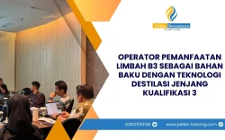 SERTIFIKASI OPERATOR PEMANFAATAN LIMBAH B3 SEBAGAI BAHAN BAKU DENGAN TEKNOLOGI DESTILASI JENJANG KUALIFIKASI 3 JAKARTA