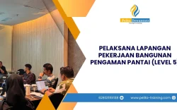 SERTIFIKASI PELAKSANA LAPANGAN PEKERJAAN BANGUNAN PENGAMAN PANTAI (LEVEL 5) JAKARTA