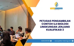 SERTIFIKASI PETUGAS PENGAMBILAN CONTOH UJI BIOLOGI LINGKUNGAN JENJANG KUALIFIKASI 3 JAKARTA