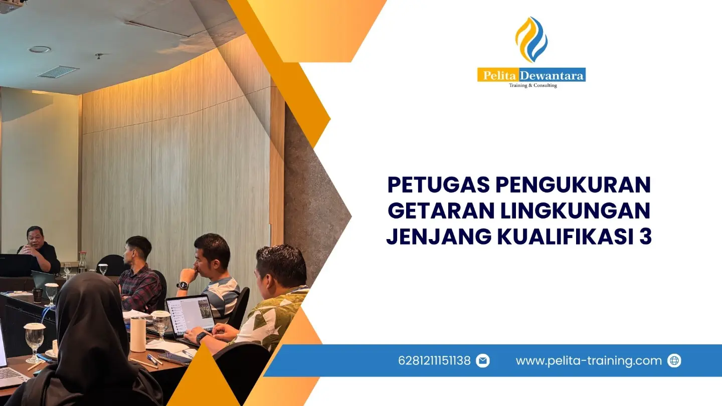 SERTIFIKASI PETUGAS PENGUKURAN GETARAN LINGKUNGAN JENJANG KUALIFIKASI 3 JAKARTA