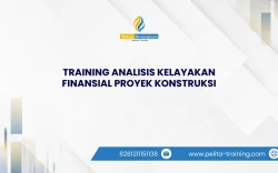 TRAINING ANALISIS KELAYAKAN FINANSIAL PROYEK KONSTRUKSI