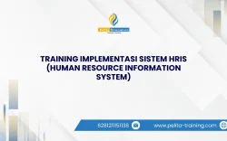 TRAINING IMPLEMENTASI SISTEM HRIS (HUMAN RESOURCE INFORMATION SYSTEM)